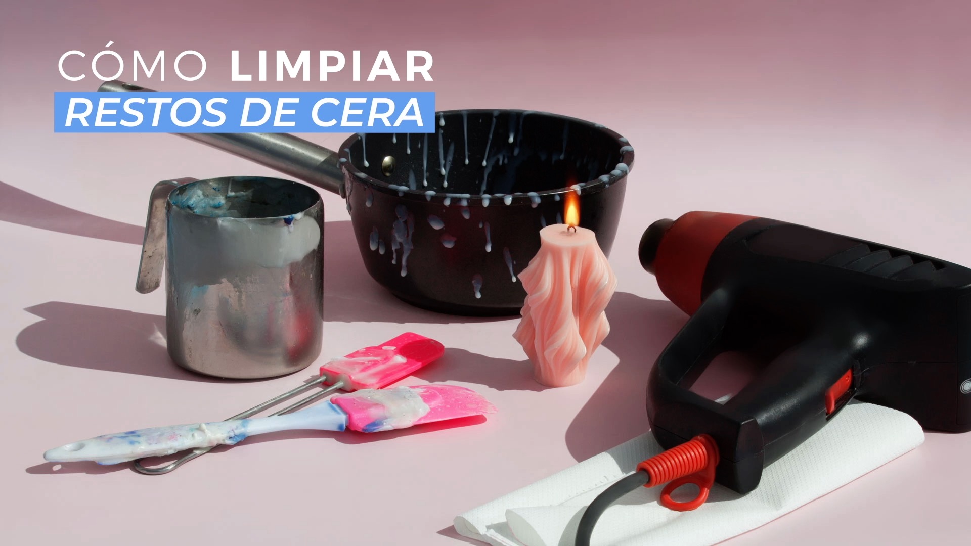 como limpiar restos cera